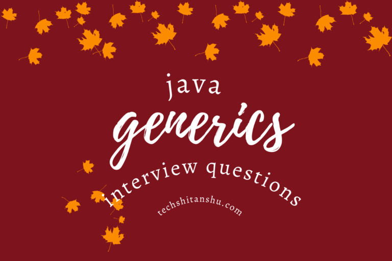 java generics interview questions