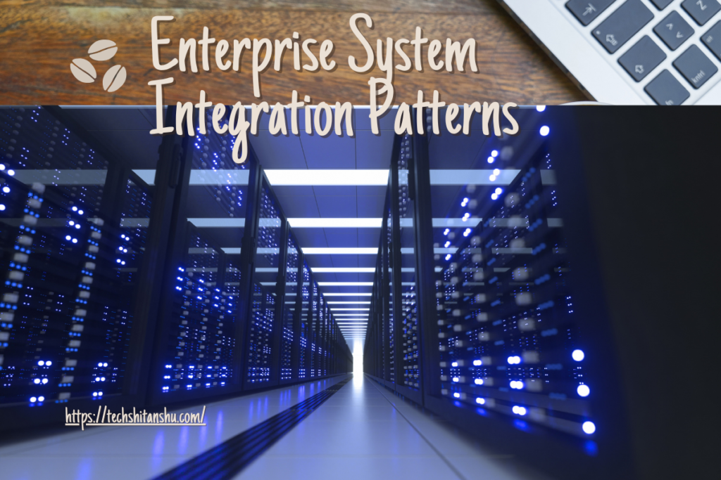 enterprise system integration patterns