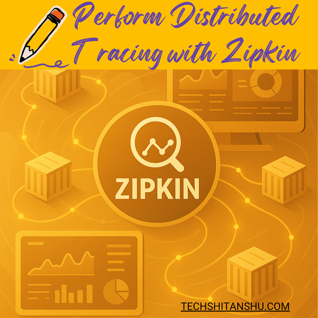 Perform Distributed Tracing with Zipkin​